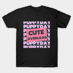 Puppy Day! T-Shirt